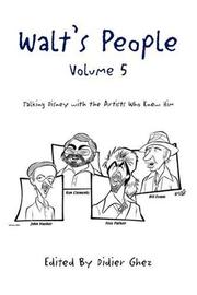 Cover of: Walt's People - Volume 5 by Didier Ghez