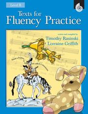 Cover of: Texts for Fluency Practice Level B (Texts for Fluency Practice) by Timothy V. Rasinski, Lorraine Griffith