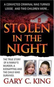 Stolen in the night by Gary C. King