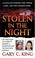 Cover of: Stolen in the Night