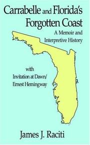 Cover of: Carrabelle and Florida's Forgotten Coast: A Memoir and Interpretive History