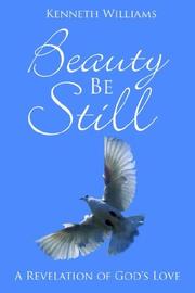 Cover of: Beauty Be Still: A Revelation of God's Love