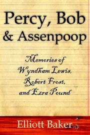 Cover of: Percy, Bob  and  Assenpoop: Memories of Wyndham Lewis, Robert Frost,  and  Ezra Pound