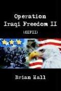 Cover of: Operation Iraqi Freedom II (OIFII) by Brian Hall