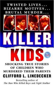 Cover of: Killer kids: shocking true stories of children who murdered their parents