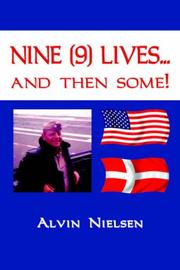 Cover of: NINE (9) LIVES... and then some! by Alvin Nielsen