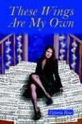 Cover of: These Wings Are My Own by Victoria Rose