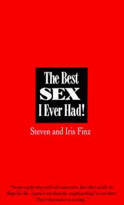 Cover of: The Best Sex I Ever Had! by Iris Finz, Steven Finz