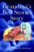 Cover of: Grandma's Bed Stories Story by Bill Donahue
