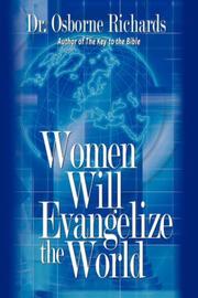 Cover of: Women Will Evangelize the World by Dr. Osborne Richards
