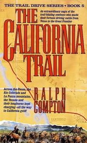 Cover of: The California Trail (The Trail Drive) by Ralph Compton