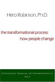 Cover of: The Transformational Process: How People Change:  Differientiating, Integrating, and Transcending Polarities Book 4