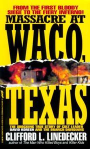 Cover of: Massacre at Waco: The Shocking True Story of Cult Leader David Koresh and the Branch Davidians (St. Martin's True Crime Library)