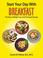 Cover of: Start Your Day with Breakfast