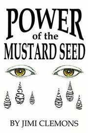 Cover of: Power of the Mustard Seed by Jimi Clemons