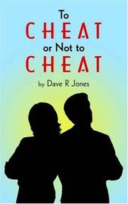 Cover of: To Cheat or Not to Cheat by Dave R. Jones