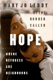 Cover of: At the border called hope: where refugees are neighbours