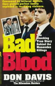 Cover of: Bad blood: the shocking true story behind the Menendez killings