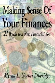 Cover of: Making $ense Of Your Finances by Myrna, L. Goehri Etheridge