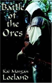 Cover of: Battle of the Orcs by Kai Morgan Loeland