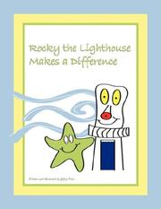 Rocky the Lighthouse Makes a Difference by Jeffrey Noel