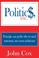 Cover of: Politics, Inc.: Principle, not profit