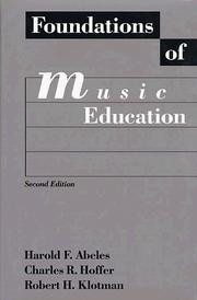 Foundations of music education by Harold F. Abeles | Open Library