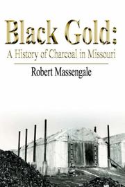 Cover of: Black Gold: A History of Charcoal in Missouri