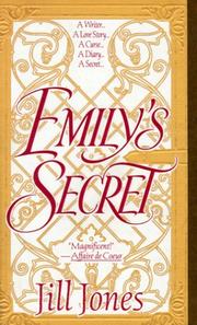 Cover of: Emily's Secret: A Writer...A Love Story...A Curse...A Diary...A Secret...