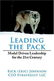Cover of: Leading the Pack: Model Driven Leadership for the 21st Century