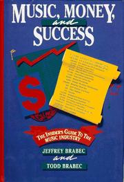 Music, money, and success by Jeffrey Brabec, Todd Brabec, Jerry Brabec