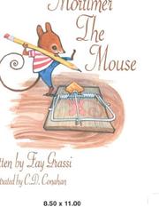 Cover of: Mortimer The Mouse by Fay Grassi