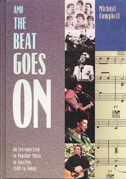 Cover of: And the beat goes on: an introduction to popular music in America 1840 to today
