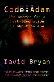 Cover of: CODE: ADAM:  the search for a lost generation is about to end