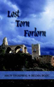 Cover of: Lost Torn Forlorn | Arun Dhadwal 