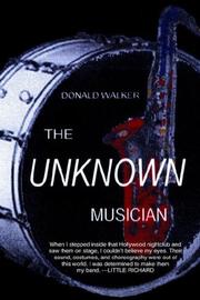 Cover of: The Unknown Musician by Donald Walker