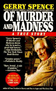 Cover of: Of Murder and Madness by Gerry Spence
