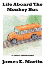 Cover of: Life Aboard The Monkey Bus