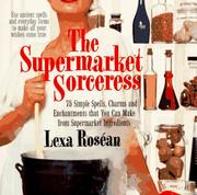 Cover of: The supermarket sorceress by Lexa Roséan