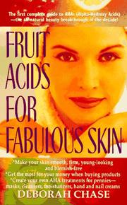 Cover of: Fruit Acids for Fabulous Skin by Deborah Chase