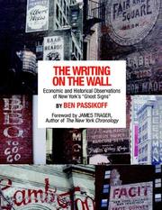 The Writing On The Wall by Ben Passikoff