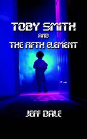 Cover of: Toby Smith and The Fifth Element