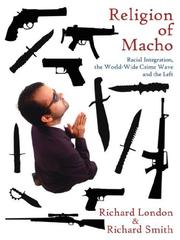 Cover of: Religion of Macho: Racial Integration, the World-Wide Crime Wave and the Left