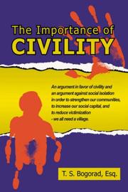 Cover of: The Importance of Civility | T. S. Bogorad