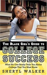 Cover of: The Black Girl's Guide to College Success by Sheryl Walker