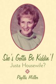 Cover of: She's Gotta Be Kiddin'!: Justa Housewife?