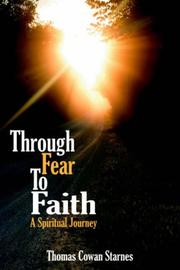 Cover of: Through Fear To Faith by Thomas Cowan Starnes