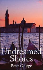 Cover of: Undreamed Shores by Peter George