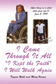 Cover of I Came Through It All "I Kept the Faith" I Will Walk Again by Teyona Webb