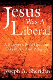 JESUS WAS A LIBERAL by Joseph, A. Sheridan